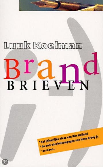 Brandbrieven 9789022540657 Luuk Koelman, Boeken, Verzenden, Gelezen, Luuk Koelman