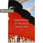 En dit zal zo voorbij zijn 9789059369900 Isabelle Rossaert, Verzenden, Zo goed als nieuw, Isabelle Rossaert