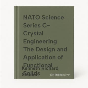 NATO Science Series C- Crystal Engineering The Design and, Verzenden, Zo goed als nieuw, Kenneth Richard Seddon