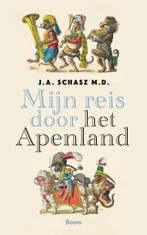 Mijn reis door het Apenland 9789024470471 J.A. Schasz M.D., Boeken, Verzenden, Gelezen, J.A. Schasz M.D.