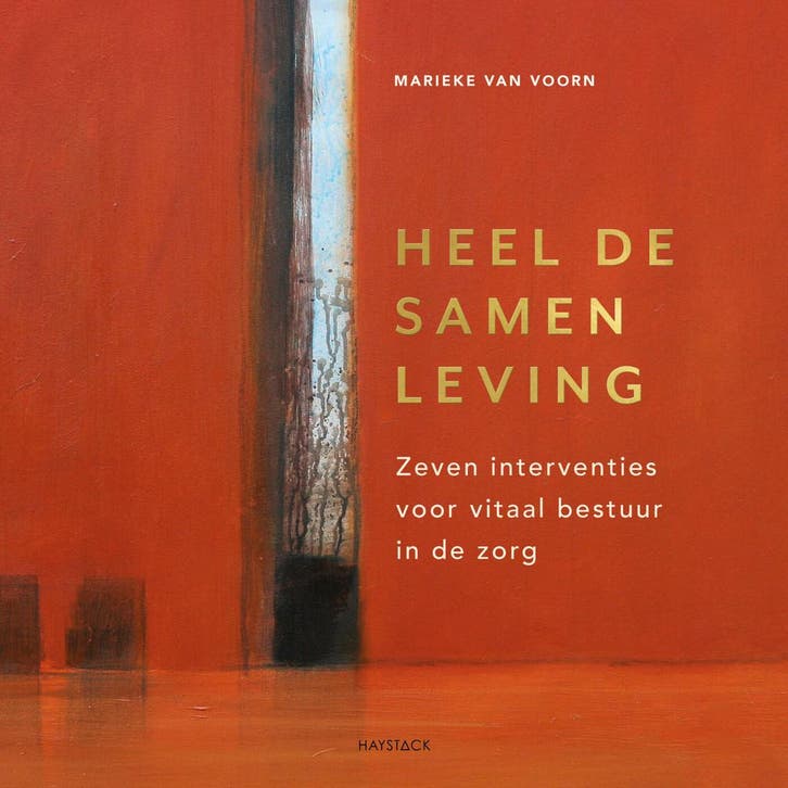 Heel de samenleving 9789461265807 Marieke van Voorn, Livres, Économie, Management & Marketing, Envoi