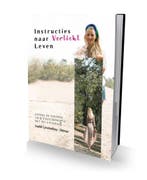Instructies Naar Verlicht Leven - B KEUZE ** 9789083022550, Verzenden, Zo goed als nieuw, Sophie Latumaelissa-Dittmar