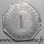 Ohne Jahr France Frankreich Kommitat 62 Calais 1 Franc Da..., Verzenden