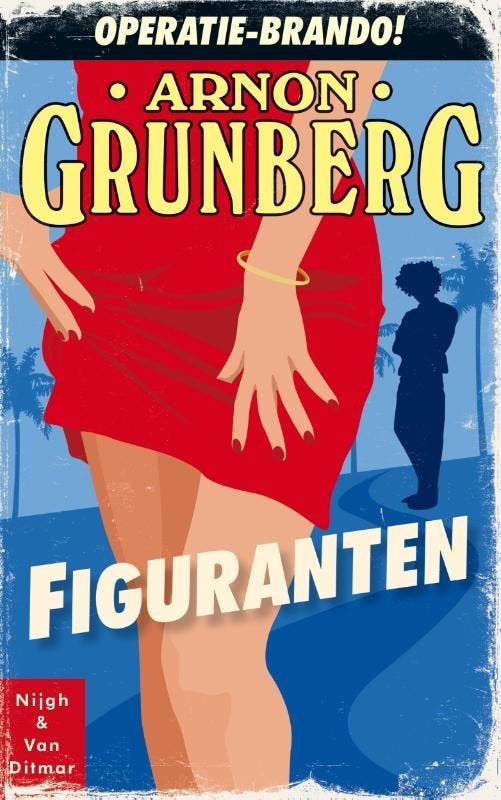 Figuranten (9789038899206, Arnon Grunberg), Livres, Romans, Envoi
