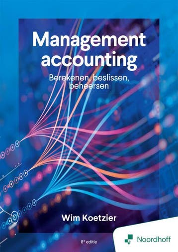 Management Accounting: Berekenen, Beslissen, Beheersen - 8E, Verzenden, Wim Koetzier