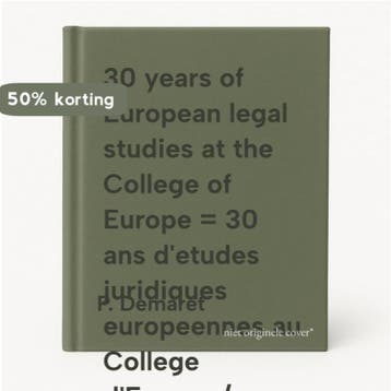 30 years of European legal studies at the College of Europe, Verzenden, P. Demaret