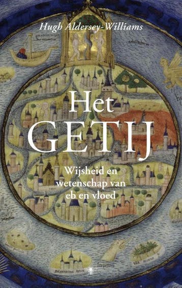 Het getij 9789023435778 Hugh Aldersey-Williams, Boeken, Literatuur, Verzenden, Gelezen, Hugh Aldersey-Williams