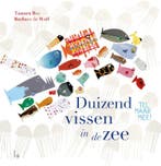 Duizend vissen in de zee 9789024589937 Barbara de Wolf, Verzenden, Barbara de Wolf