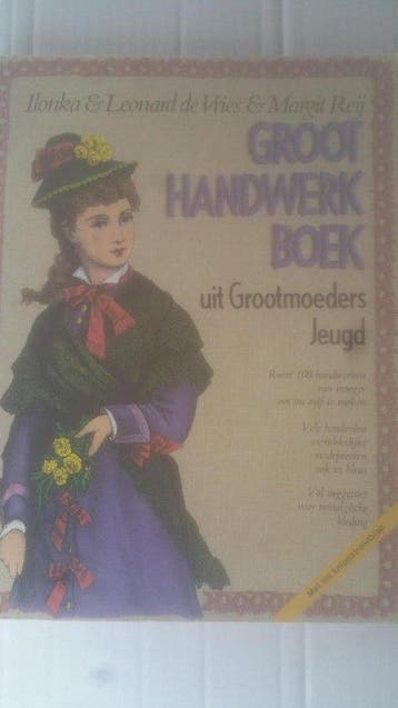 Groot handwerkboek uit grootmoeders jeugd - Ilonka, Verzenden, Nieuw