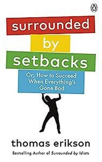 Surrounded by Setbacks / Surrounded by 9781785043666, Verzenden, Thomas Erikson