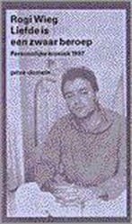 Liefde is een zwaar beroep / Privé-domein / 201 R. Wieg, Boeken, Verzenden, Gelezen, R. Wieg