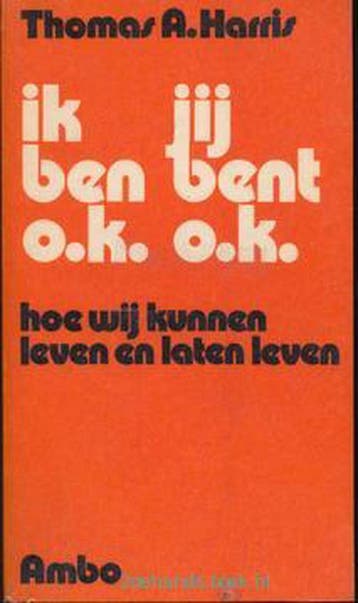 Ik ben o.k. jij bent o.k. - Thoma A. Harris 9789026302176, Verzenden, Gelezen, Robert Harris