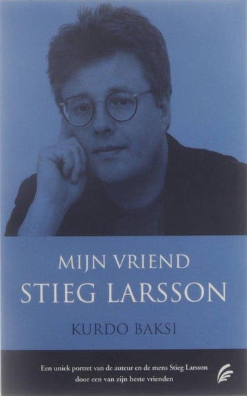 Mijn vriend Stieg Larsson - Baksi, Boeken, Verzenden, Nieuw