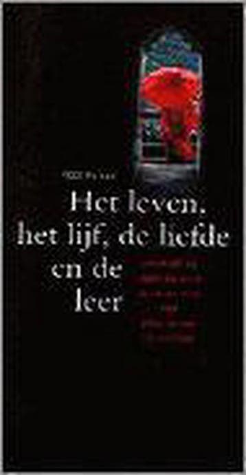 LEVEN, HET LIJF, DE LIEFDE EN DE LEER 9789021528007, Verzenden, K. Kuiken