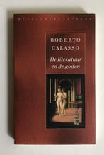 De literatuur en de goden 9789028419155 R. Calasso, Livres, Littérature, Verzenden, R. Calasso