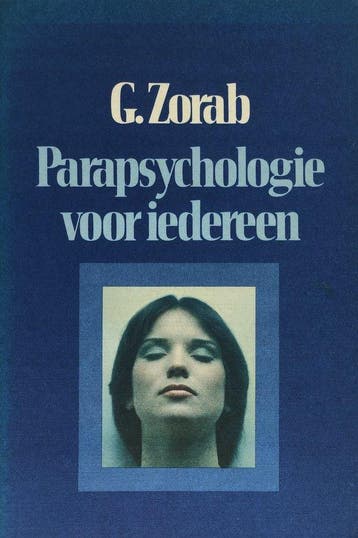 Parapsychologie voor iedereen - George Zorab - 9789025829742, Boeken, Verzenden, Nieuw