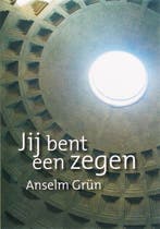 JIJ BENT EEN ZEGEN 9789078434023 Anselm Grün, Verzenden, Zo goed als nieuw, Anselm Grün