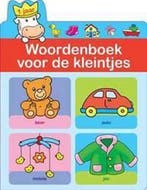 Woordenboek voor de kleintjes / - 9789037466270, Verzenden, Gelezen