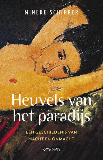 Heuvels van het paradijs 9789044637663 Mineke Schipper, Boeken, Verzenden, Zo goed als nieuw, Mineke Schipper