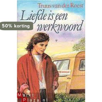 Liefde is een werkwoord 9789024216239 Truus Van der Roest, Boeken, Verzenden, Gelezen, Truus Van der Roest