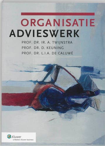 Organisatieadvieswerk | Nieuw, Verzenden, Nieuw, A. Twijnstra; D. Keuning; L.I.A. Caluwe
