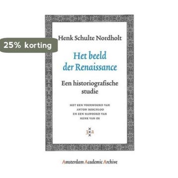 Het beeld der Renaissance / Amsterdam Academic Archive, Verzenden, Gelezen, H. Schulte Nordholt