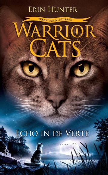 Echo in de verte / Warrior Cats Teken van de sterren / 2, Boeken, Verzenden, Gelezen, Erin Hunter
