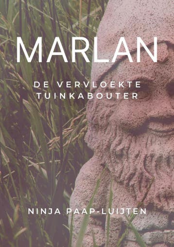 Marlan de vervloekte tuinkabouter 9789464430745, Verzenden, Gelezen, Ninja Paap-Luijten