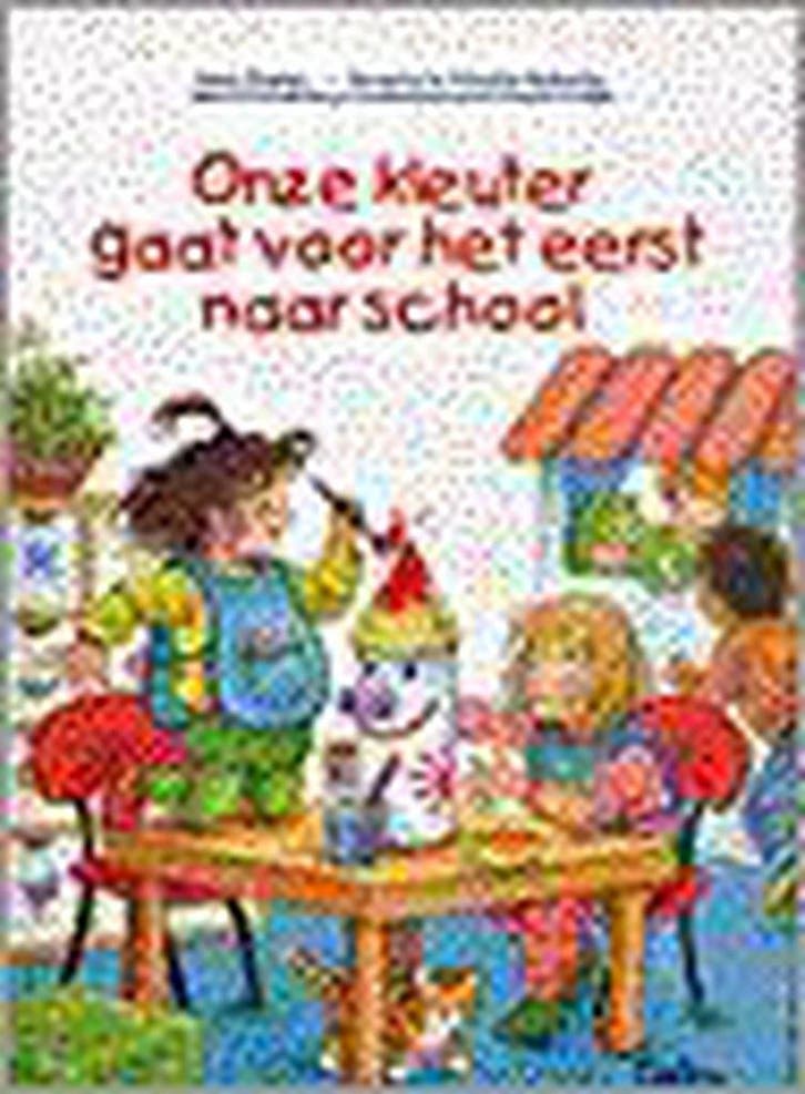 Onze kleuter gaat voor het eerst naar school 9789024367191, Boeken, Kinderboeken | Baby's en Peuters, Gelezen, Verzenden
