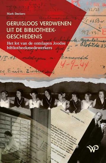 Geruisloos verdwenen uit de bibliotheekgeschiedenis, Verzenden, Zo goed als nieuw, Mark Deckers