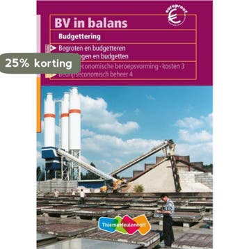 BV in balans Budgettering Theorieboek 9789042518636, Verzenden, E.P. van Balen