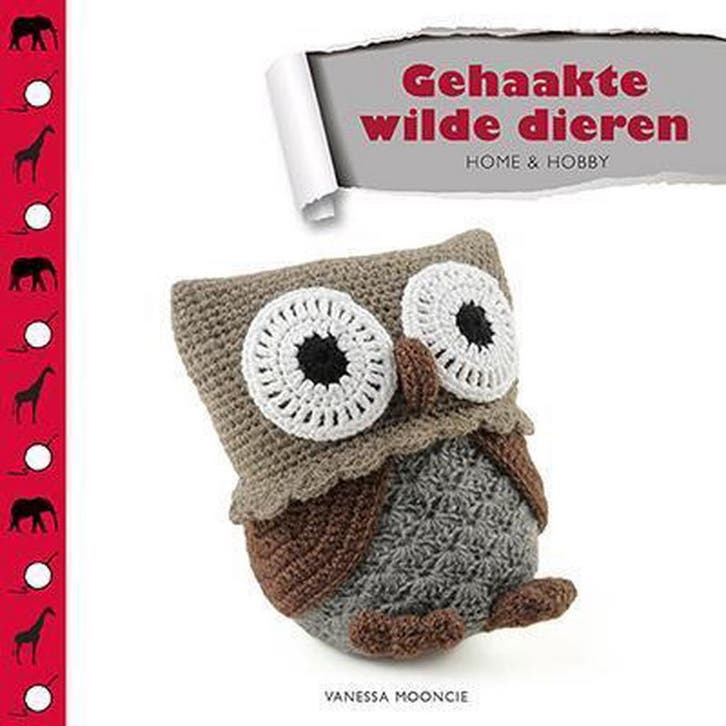 Home & hobby Gehaakte wilde dieren / Home & hobby, Boeken, Hobby en Vrije tijd, Zo goed als nieuw, Verzenden