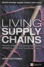 Living Supply Chains 9780273706144 John Gattorna, Verzenden, John Gattorna