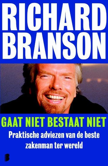 Gaat niet bestaat niet 9789022563793 Richard Branson, Verzenden, Richard Branson