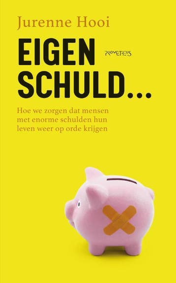 Eigen schuld… 9789044651904 Jurenne Hooi, Verzenden, Jurenne Hooi