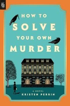 How to Solve Your Own Murder / The Castle Knoll Files / 1, Boeken, Verzenden, Gelezen, Kristen Perrin