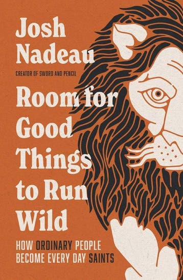 Room for Good Things to Run Wild 9781400341047 Josh Nadeau, Verzenden, Zo goed als nieuw, Josh Nadeau