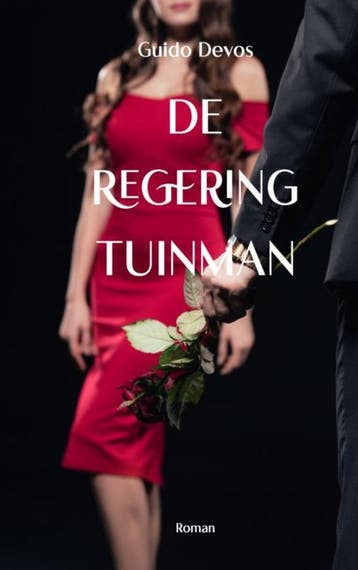 De Regering Tuinman 9789403679815 Guido Devos, Verzenden, Guido Devos