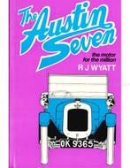 THE AUSTIN SEVEN, THE MOTOR FOR THE MILLION 1922 - 1939, Livres, Ophalen of Verzenden