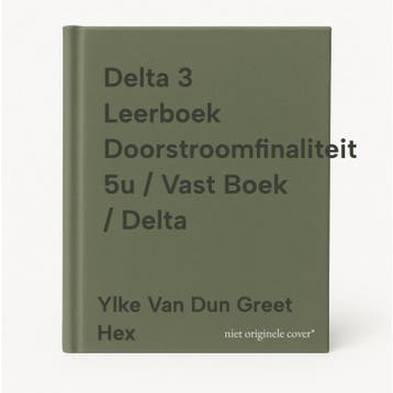Delta 3 Leerboek Doorstroomfinaliteit 5u / Vast Boek / Delta, Boeken, Verzenden, Gelezen, Ylke Van Dun Greet Hex