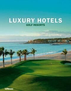 Luxury Hotels Golf Resorts 9783832790592 Martin Kunz, Verzenden, Martin Kunz