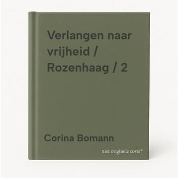 Verlangen naar vrijheid / Rozenhaag / 2 9789049206208, Verzenden, Gelezen, Corina Bomann