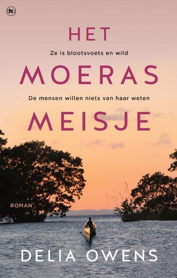 Het moerasmeisje 9789044354065 Delia Owens, Verzenden, Gelezen, Delia Owens