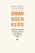 Dwarsdenkers 9789465118949 Annelies Ruis; Theo Kamp, Verzenden, Nieuw, Annelies Ruis; Theo Kamp