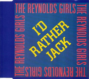 The Reynolds Girls – I'd Rather Jack CD, Maxi-Single, Verzenden