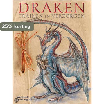 Draken trainen en verzorgen 9789057648199 J. Topsell, Verzenden, Gelezen, J. Topsell