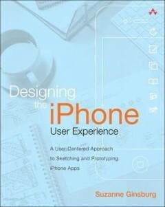 Designing the iPhone User Experience 9780321699435, Verzenden, Ginsburg Suzanne