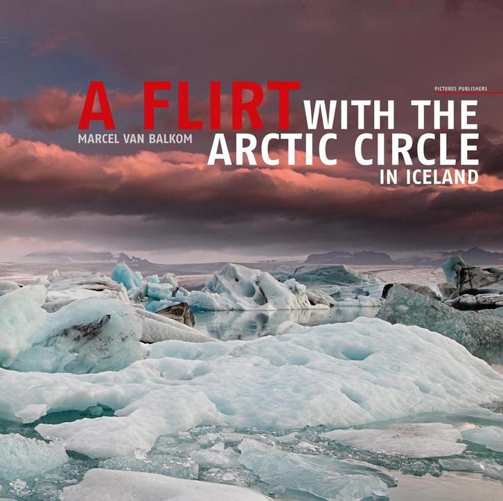 A Flirt With The Arctic Circle in Iceland 9789073187962, Livres, Art & Culture | Photographie & Design, Envoi