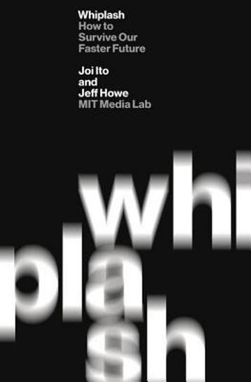Whiplash 9781455544592 Joi Ito, Verzenden, Zo goed als nieuw, Joi Ito