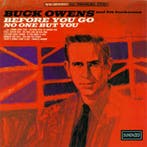 Buck Owens And His Buckaroos - Before You Go / No One But Yo, Verzenden, Gebruikt